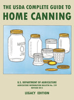 Book cover for USDA Complete Guide To Home Canning (Legacy Edition): The USDA's Handbook For Preserving, Pickling, And Fermenting Vegetables, Fruits, and Meats - Bul