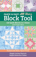 Book cover for Quick & Easy All Stars Block Tool: 110 Quilt Blocks in 5 Sizes with Project Ideas; Packed with Hints, Tips & Tricks; Simple Cutting Charts & Helpful R