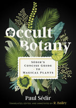 Book cover for Occult Botany: Sédir's Concise Guide to Magical Plants