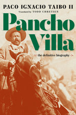 Book cover for Pancho Villa: The Definitive Biography