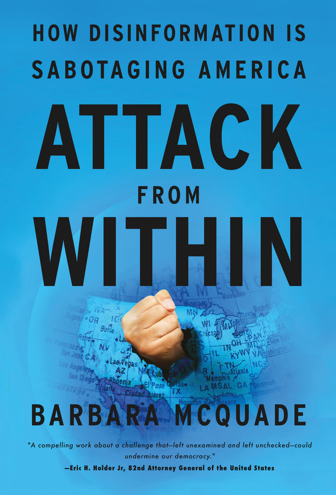 Book cover for Attack from Within: How Disinformation Is Sabotaging America