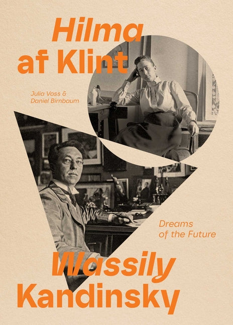 Book cover for Hilma AF Klint and Wassily Kandinsky: Dreams of the Future