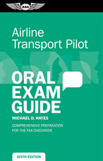 Book cover for Airline Transport Pilot Oral Exam Guide: Comprehensive Preparation for the FAA Checkride
