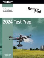 Book cover for 2024 Remote Pilot Test Prep: Study and Prepare for Your Remote Pilot FAA Knowledge Exam