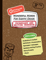 Book cover for Wonderful Words for Eighth Grade Vocabulary and Writing Workbook: Definitions, Usage in Context, Fun Story Prompts, & More