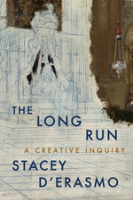 Book cover for The Long Run: A Creative Inquiry