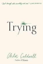 Book cover for Trying: A Memoir