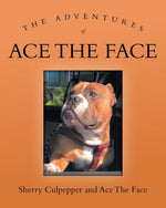 Book cover for The Adventures of Ace The Face