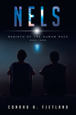 Book cover for Nels: Rebirth of the Human Race: Book Three