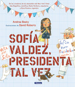 Book cover for Sofía Valdez, Presidenta Tal Vez = Sofia Valdez, Future Prez