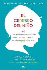 Book cover for El Cerebro del Niño / The Whole-Brain Child