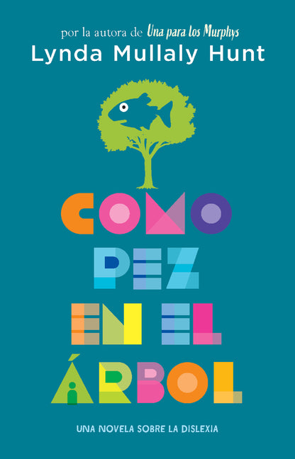 Book cover for Como Pez En El Árbol. Una Novela Sobre La Dislexia / Fish in a Tree