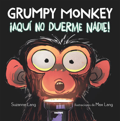 Book cover for Grumpy Monkey: ¡Aquí No Duerme Nadie! / Grumpy Monkey Up All Night