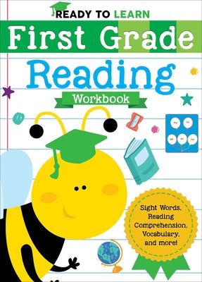 Book cover for Ready to Learn: First Grade Reading Workbook: Sight Words, Reading Comprehension, Vocabulary, and More!