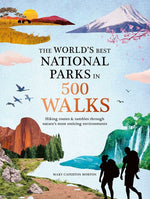 Book cover for World's Best National Parks in 500 Walks