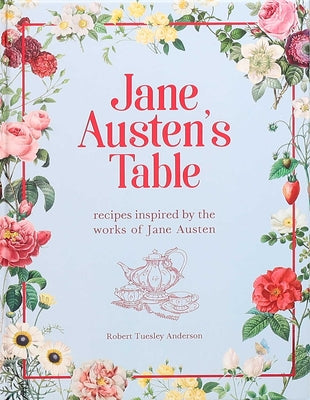 Book cover for Jane Austen's Table: Recipes Inspired by the Works of Jane Austen