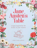Book cover for Jane Austen's Table: Recipes Inspired by the Works of Jane Austen