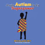 Book cover for Maybe Autism Is My Superpower