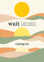 Book cover for Wait: A Love Letter to Those in Despair