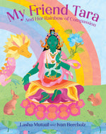 Book cover for My Friend Tara: And Her Rainbow of Compassion