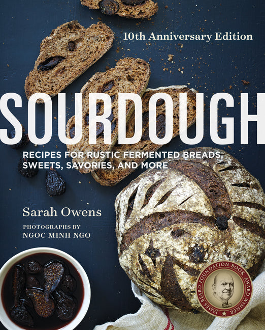 Book cover for Sourdough: Recipes for Rustic Fermented Breads, Sweets, Savories, and More
