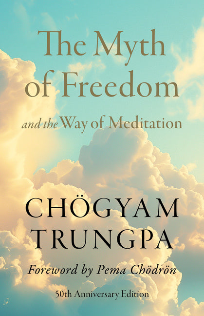 Book cover for Myth of Freedom and the Way of Meditation