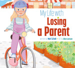 Book cover for My Life with Losing a Parent