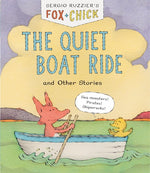 Book cover for Fox & Chick: The Quiet Boat Ride: And Other Stories