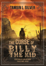 Book cover for Curse of Billy the Kid: Untold Legends Volume One