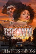 Book cover for Begonia Brown: A Philadelphia Story