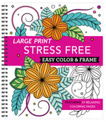 Book cover for Large Print Easy Color & Frame - Stress Free (Adult Coloring Book)