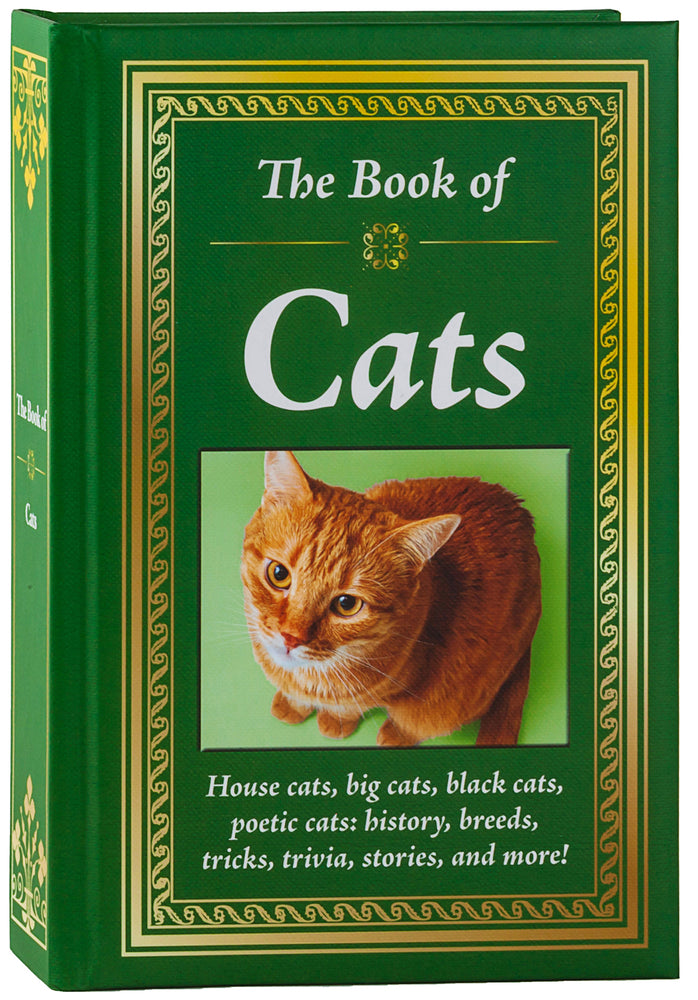 Book cover for The Book of Cats: House Cats, Big Cats, Black Cats, Poetic Cats: History, Breeds, Tricks, Trivia, Stories, and More!