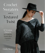 Book cover for Crochet Sweaters with a Textured Twist: 15 Timeless Patterns for Gorgeous Handcrafted Garments
