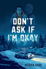 Book cover for Don't Ask If I'm Okay