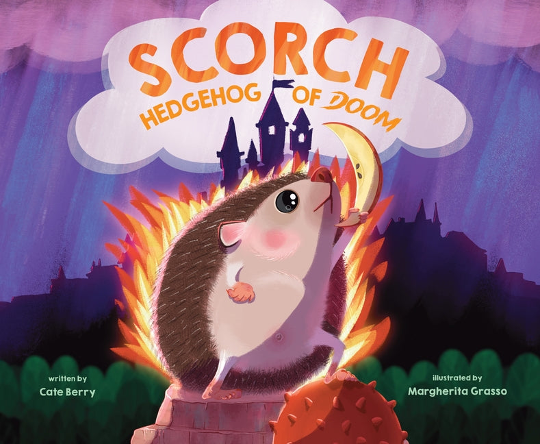 Book cover for Scorch, Hedgehog of Doom
