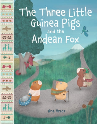 Book cover for The Three Little Guinea Pigs and the Andean Fox