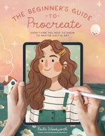 Book cover for The Beginner's Guide to Procreate: Everything You Need to Know to Master Digital Art