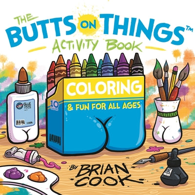 Book cover for The Butts on Things Activity Book: Coloring and Fun for All Ages