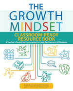 Book cover for Growth Mindset Classroom-Ready Resource Book: A Teacher's Toolkit for Encouraging Grit and Resilience in All Students