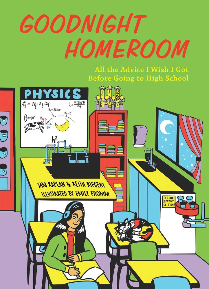 Book cover for Goodnight Homeroom: All the Advice I Wish I Got Before Going to High School