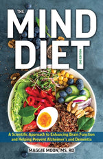 Book cover for Mind Diet: 2nd Edition: A Scientific Approach to Enhancing Brain Function and Helping Prevent Alzheimer's and Dementia, Fully Updated with New