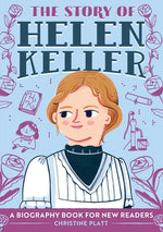 Book cover for The Story of Helen Keller: A Biography Book for New Readers
