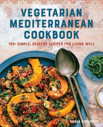 Book cover for Vegetarian Mediterranean Cookbook: 125+ Simple, Healthy Recipes for Living Well