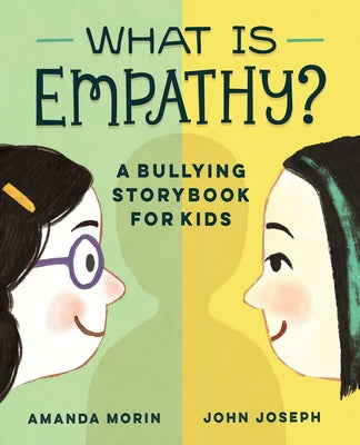 Book cover for What Is Empathy?: A Bullying Storybook for Kids