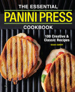 Book cover for Essential Panini Press Cookbook: 100 Creative and Classic Recipes
