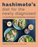 Book cover for Hashimoto's Diet for the Newly Diagnosed: A 21-Day Elimination Diet Meal Plan and Cookbook