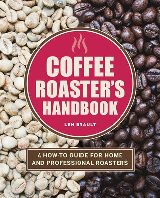 Book cover for Coffee Roaster's Handbook: A How-To Guide for Home and Professional Roasters