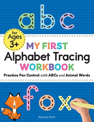 Book cover for My First Alphabet Tracing Workbook: Practice Pen Control with ABCs and Animal Words