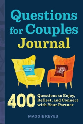 Book cover for Questions for Couples Journal: 400 Questions to Enjoy, Reflect, and Connect with Your Partner