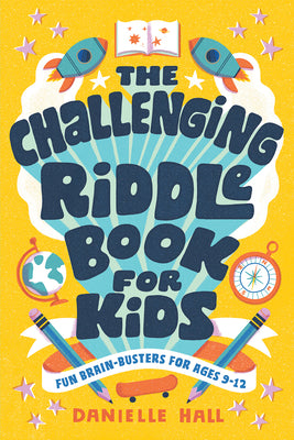 Book cover for The Challenging Riddle Book for Kids: Fun Brain-Busters for Ages 9-12